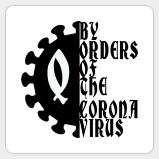 by order of corona Sticker